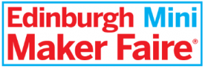 Edinburgh Mini Maker Faire